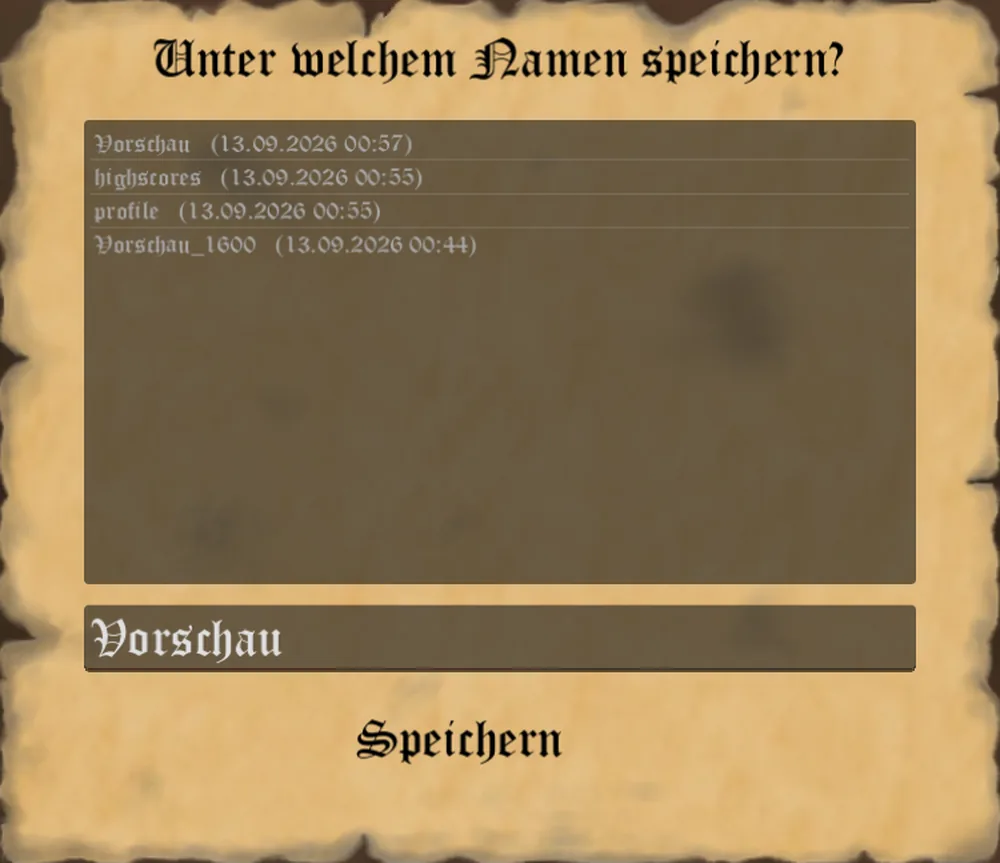 Das Pergament Unter welchem Namen speichern mit der Liste vorhandener Spielstände und dem Eingabefeld für den Namen